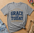 Grace Today T-Shirt