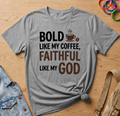 Bold & Faithful T-Shirt