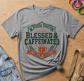 Blessed Caffeinated T-Shirt