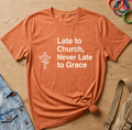 Never Late T-Shirt