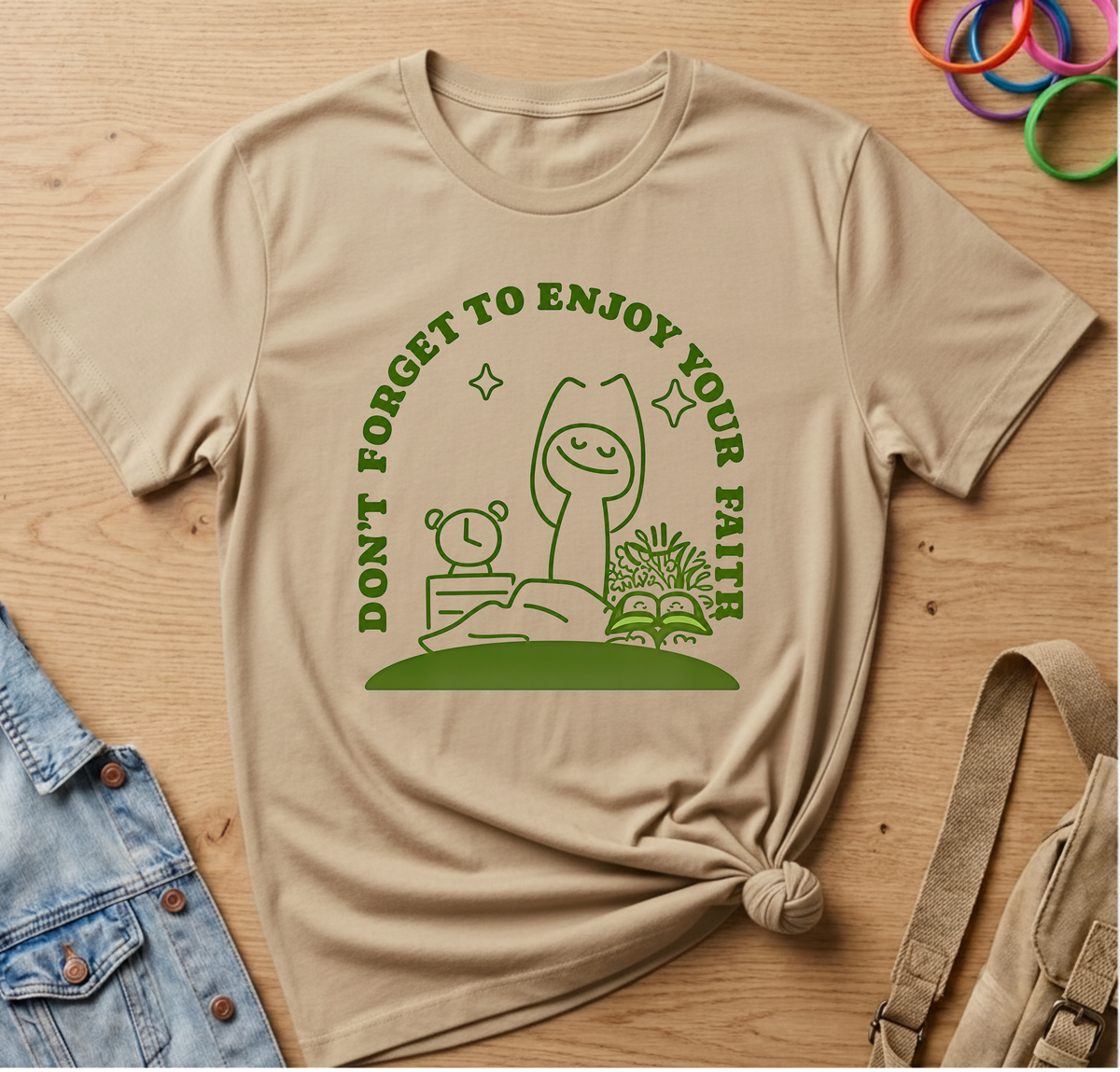 Don't Forget To Enjoy Your Faith T-Shirt