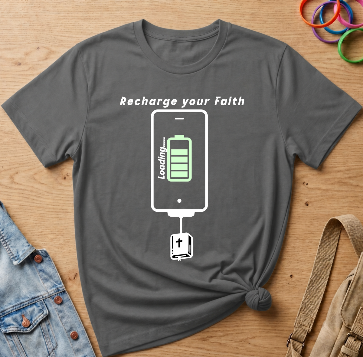 Recharge Your Faith T-Shirt