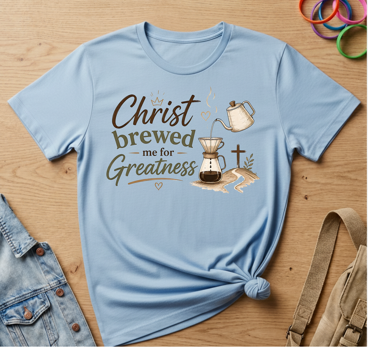 Christ Brewed Me For Greatness T-Shirt