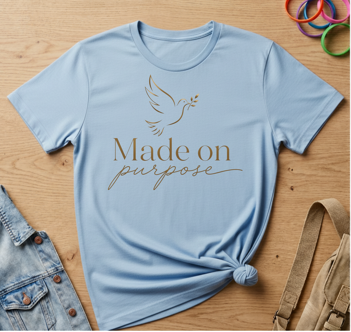 Made on Purpose T-Shirt