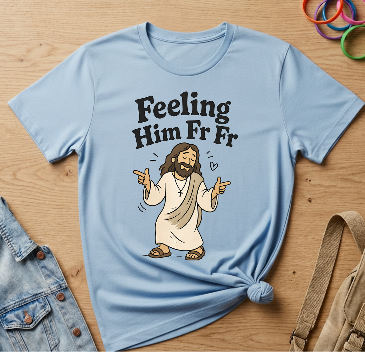 Feeling Him Fr T-Shirt