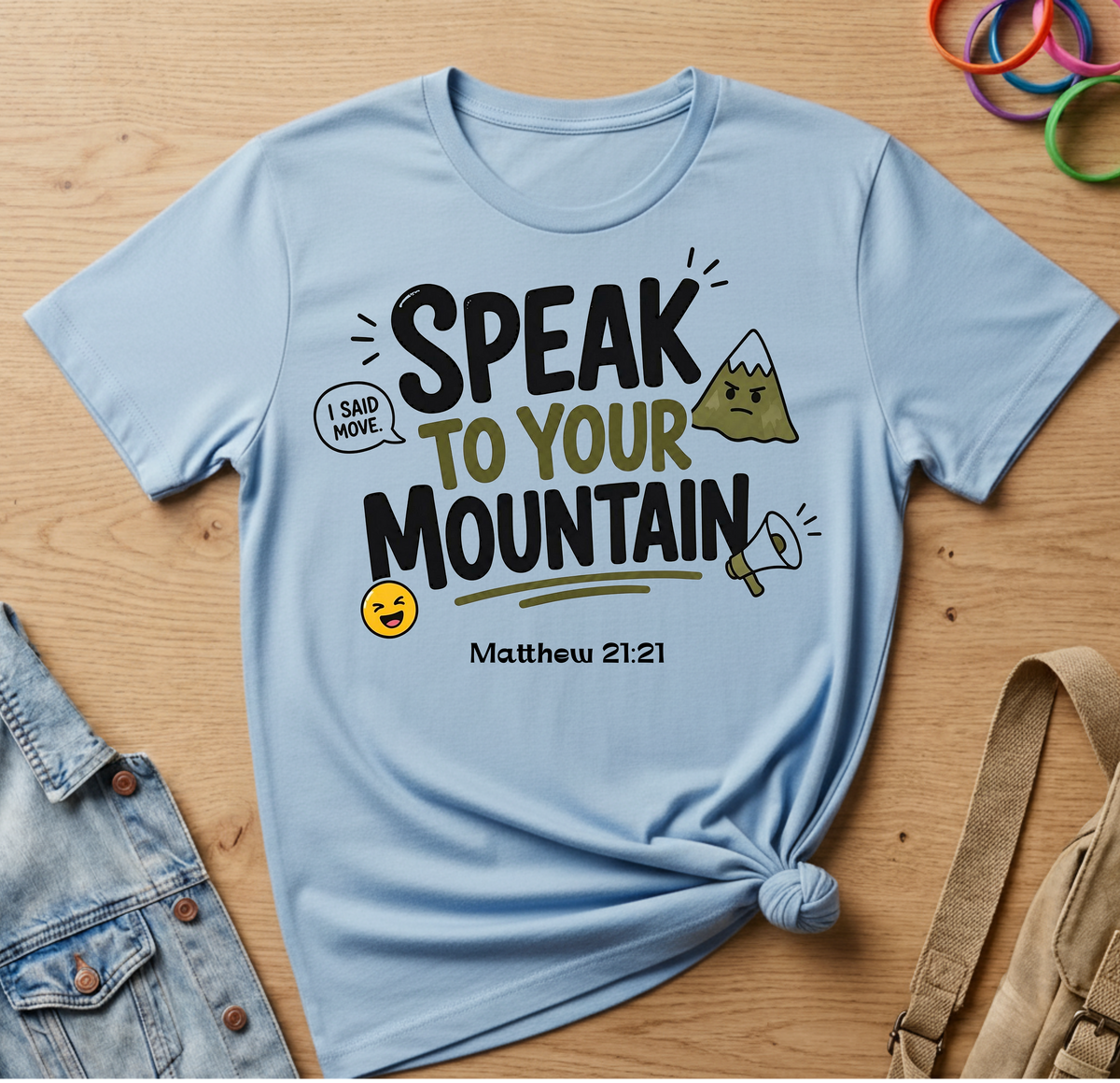 Speak To Your Mountain T-Shirt