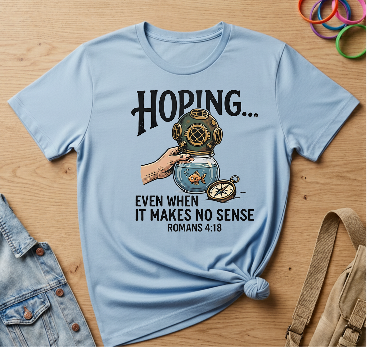 Hoping Even T-Shirt