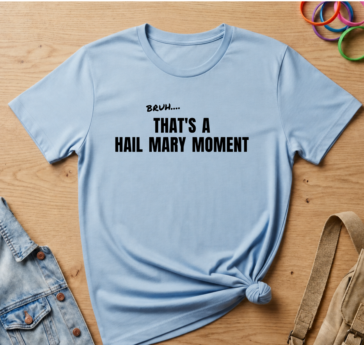 Bruh Hail Mary T-Shirt