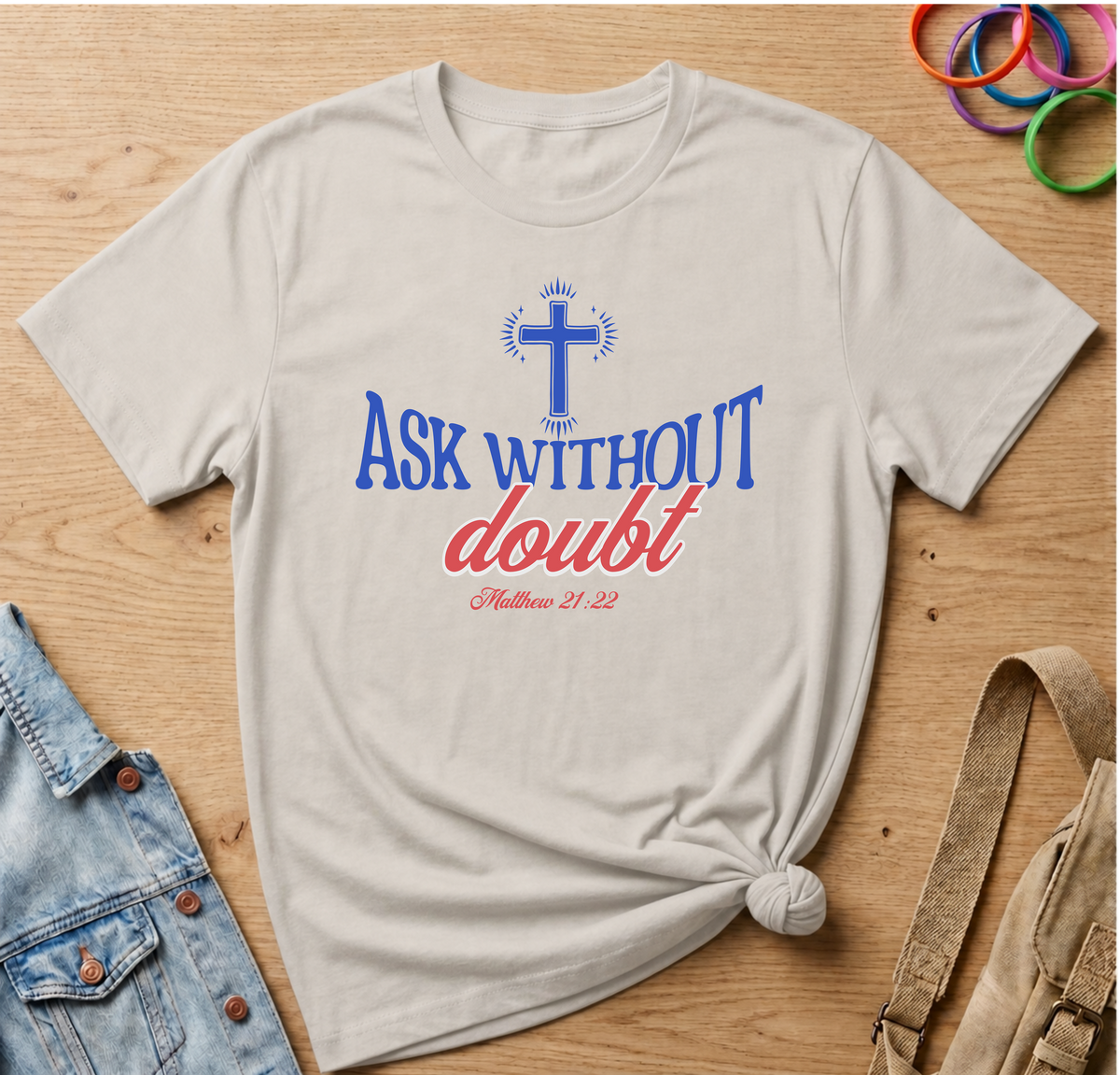Ask Without Doubt T-Shirt