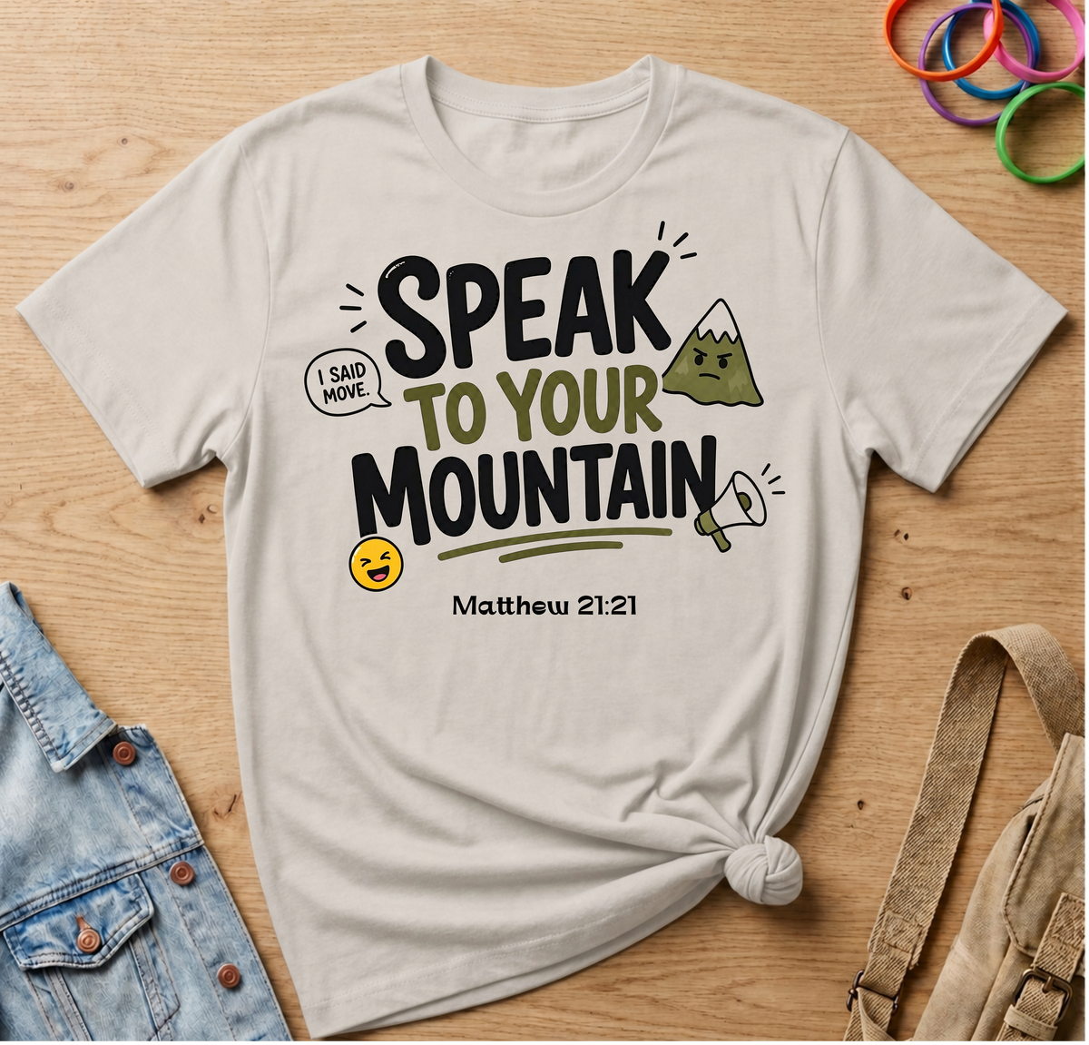 Speak To Your Mountain T-Shirt