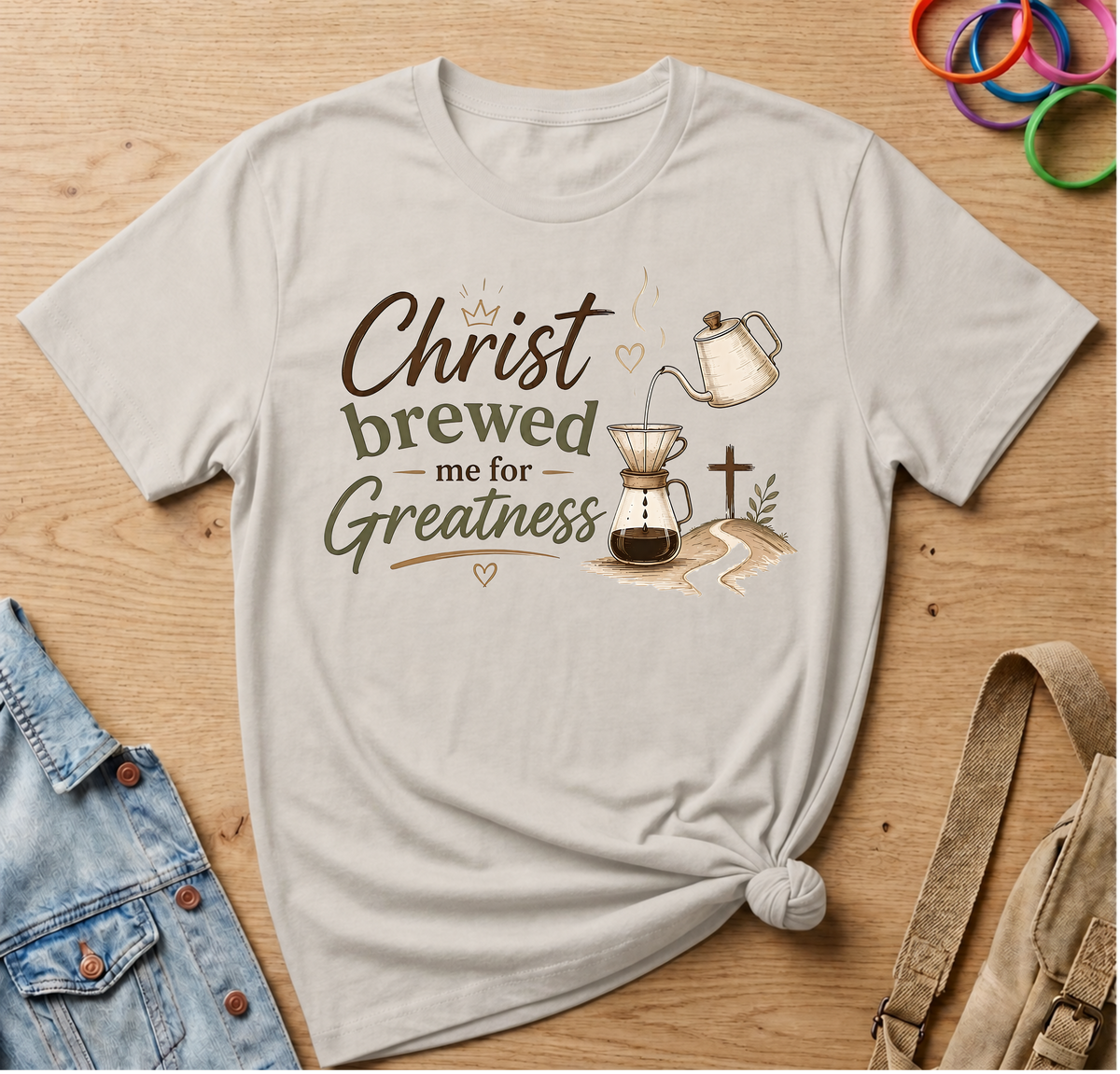 Christ Brewed Me For Greatness T-Shirt
