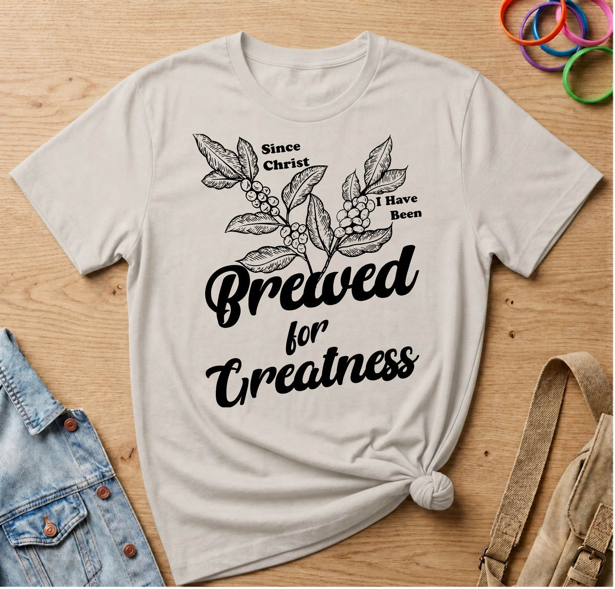 Since Christ, Brewed for Greatness T-Shirt