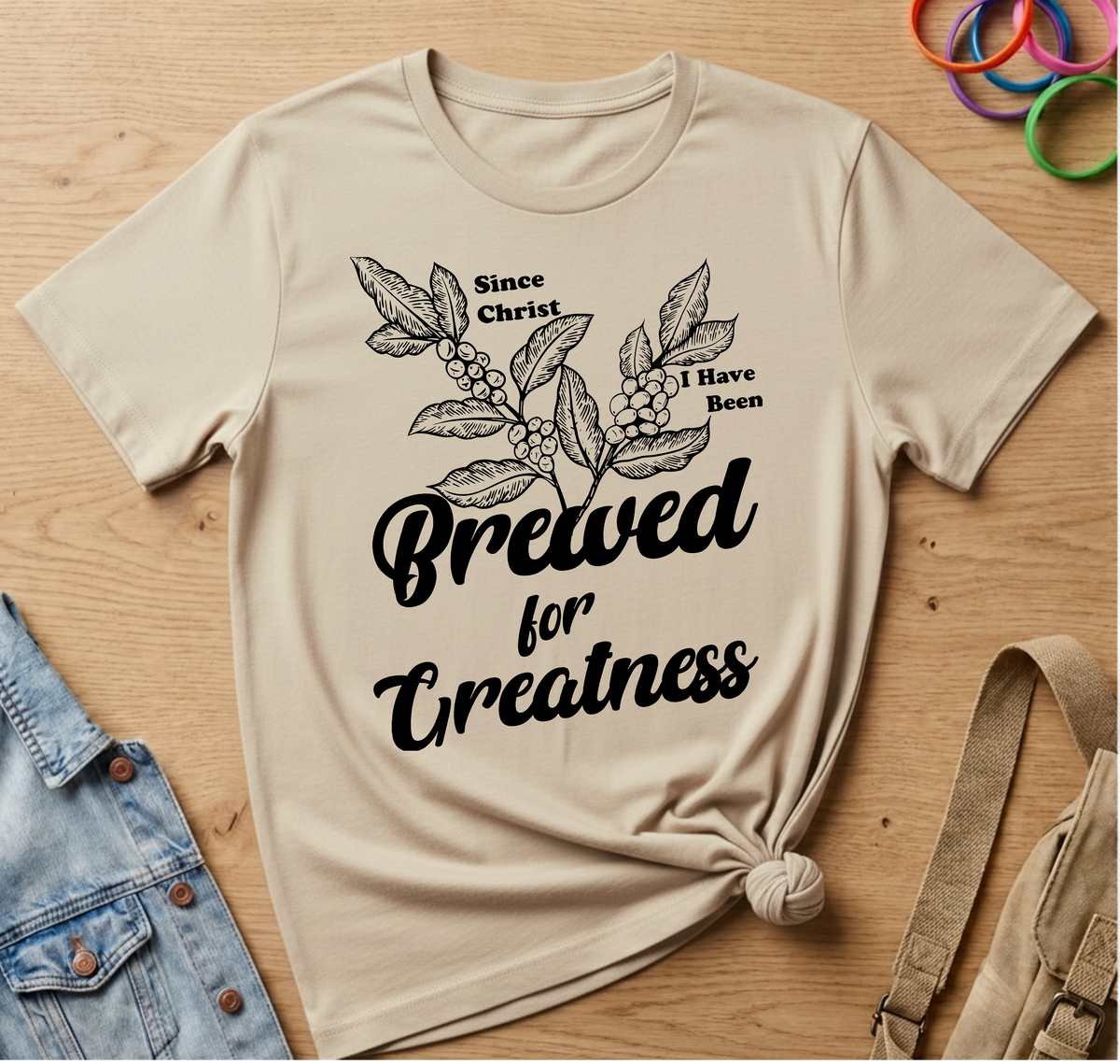 Since Christ, Brewed for Greatness T-Shirt
