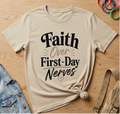 Faith Over First Day Nerves T-Shirt