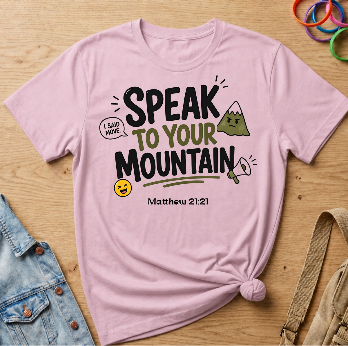 Speak To Your Mountain T-Shirt
