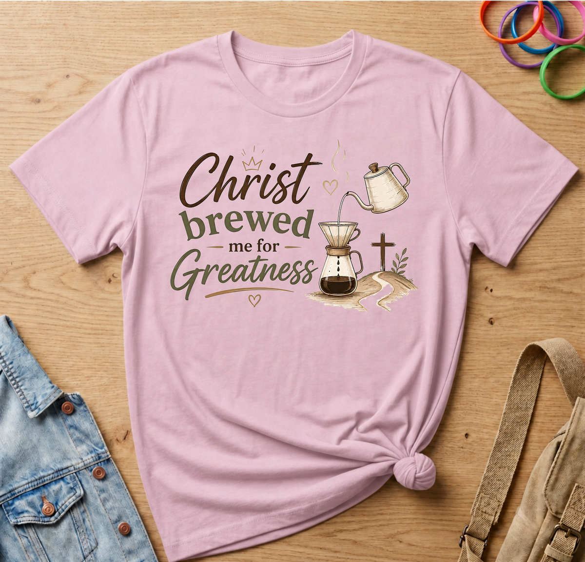 Christ Brewed Me For Greatness T-Shirt