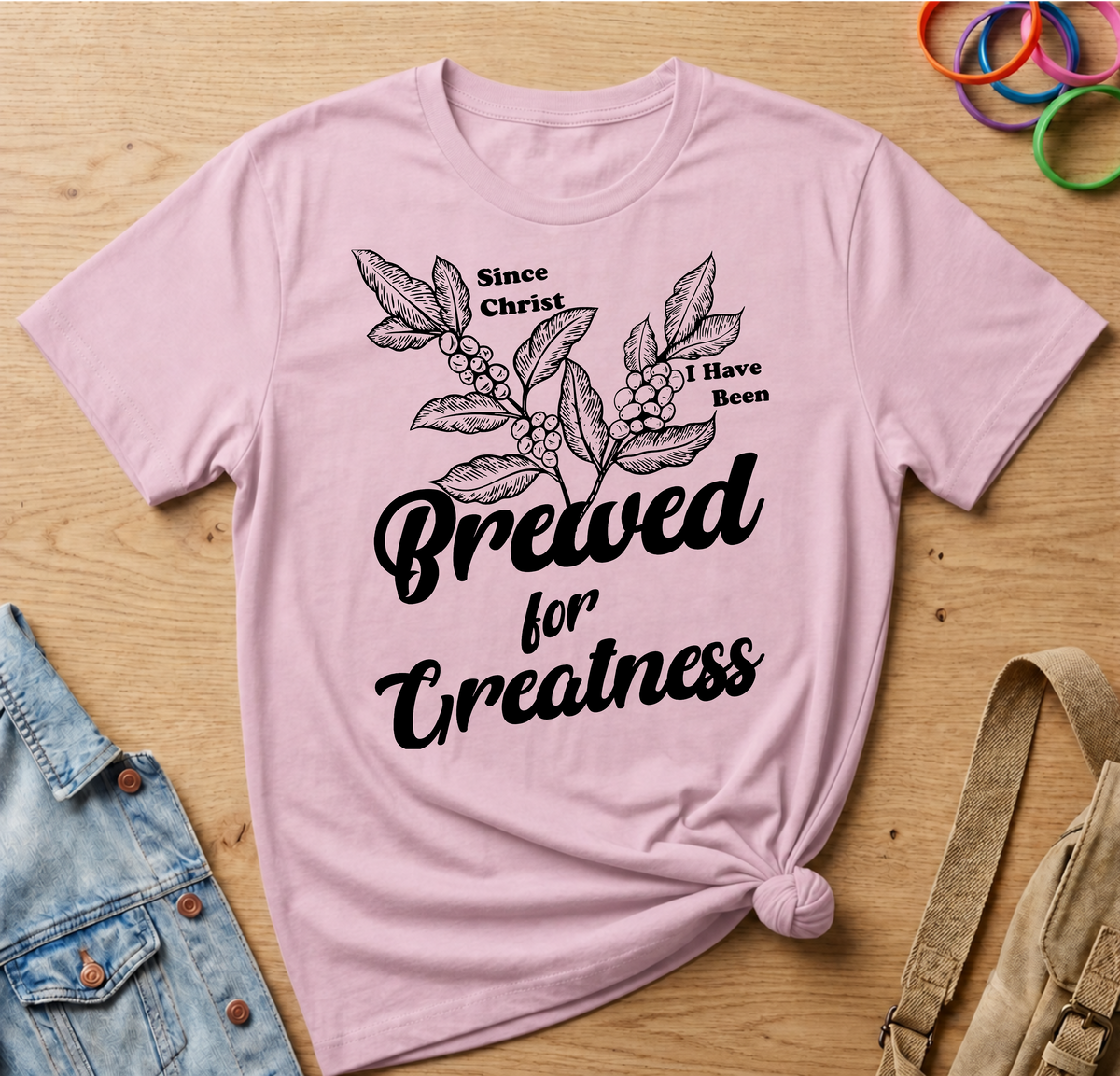 Since Christ, Brewed for Greatness T-Shirt