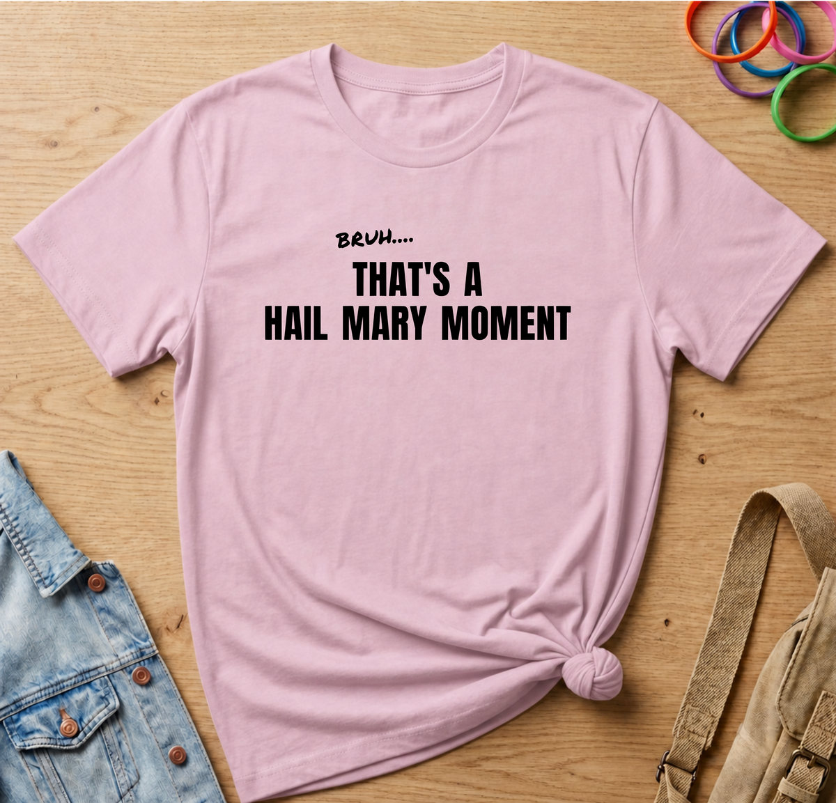 Bruh Hail Mary T-Shirt