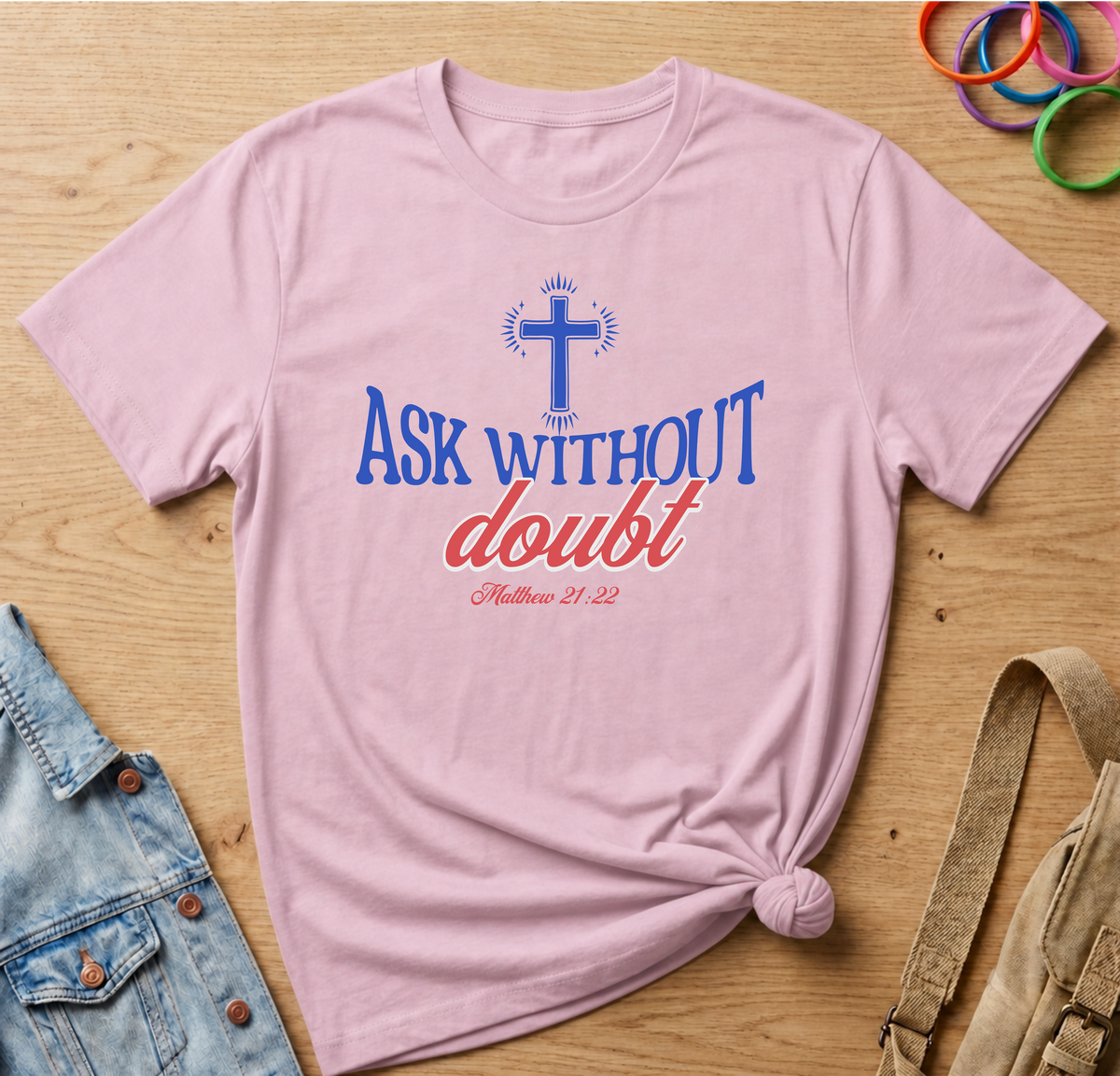 Ask Without Doubt T-Shirt