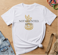 Not Haunted T-Shirt