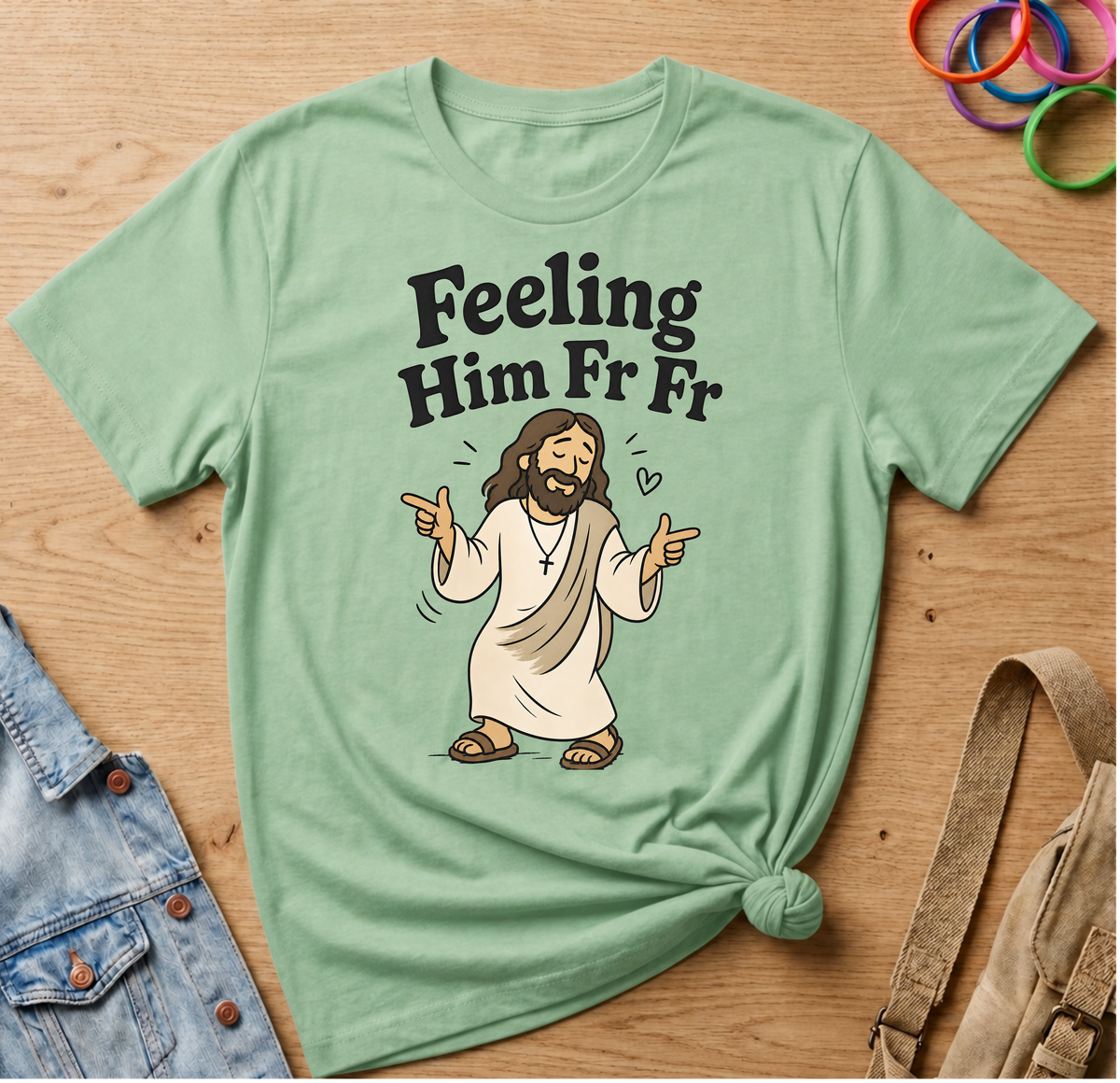 Feeling Him Fr T-Shirt