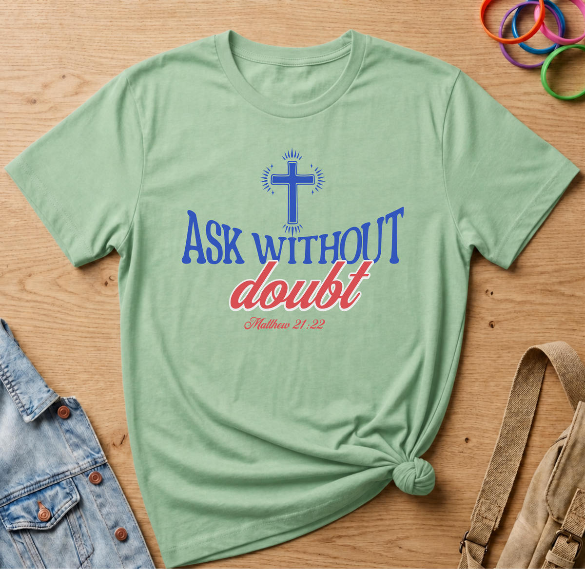 Ask Without Doubt T-Shirt