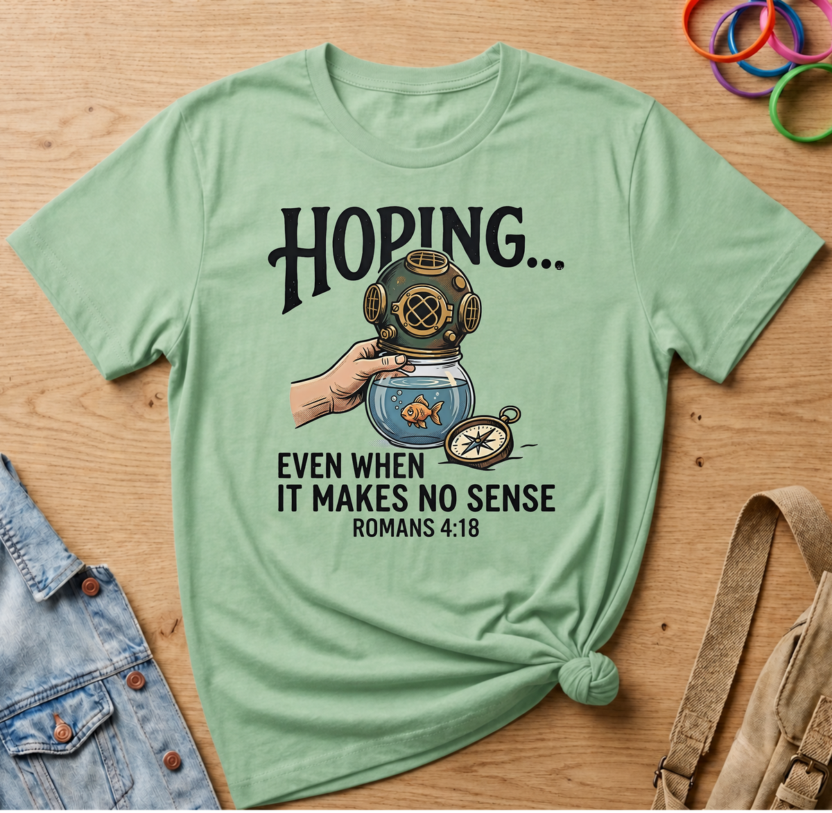 Hoping Even T-Shirt