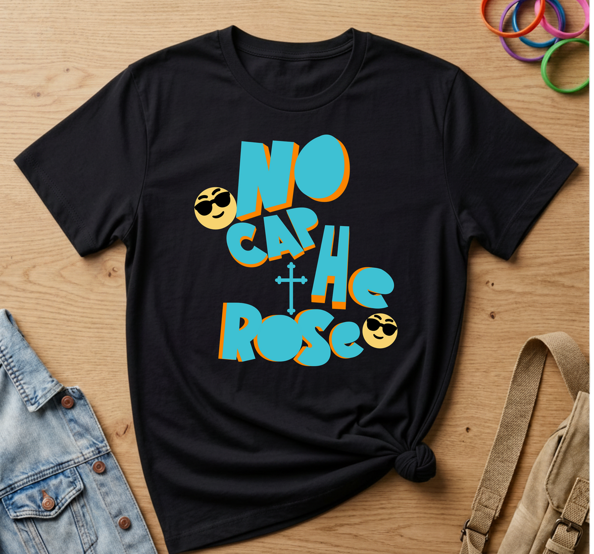 No Cap, He Rose T-Shirt