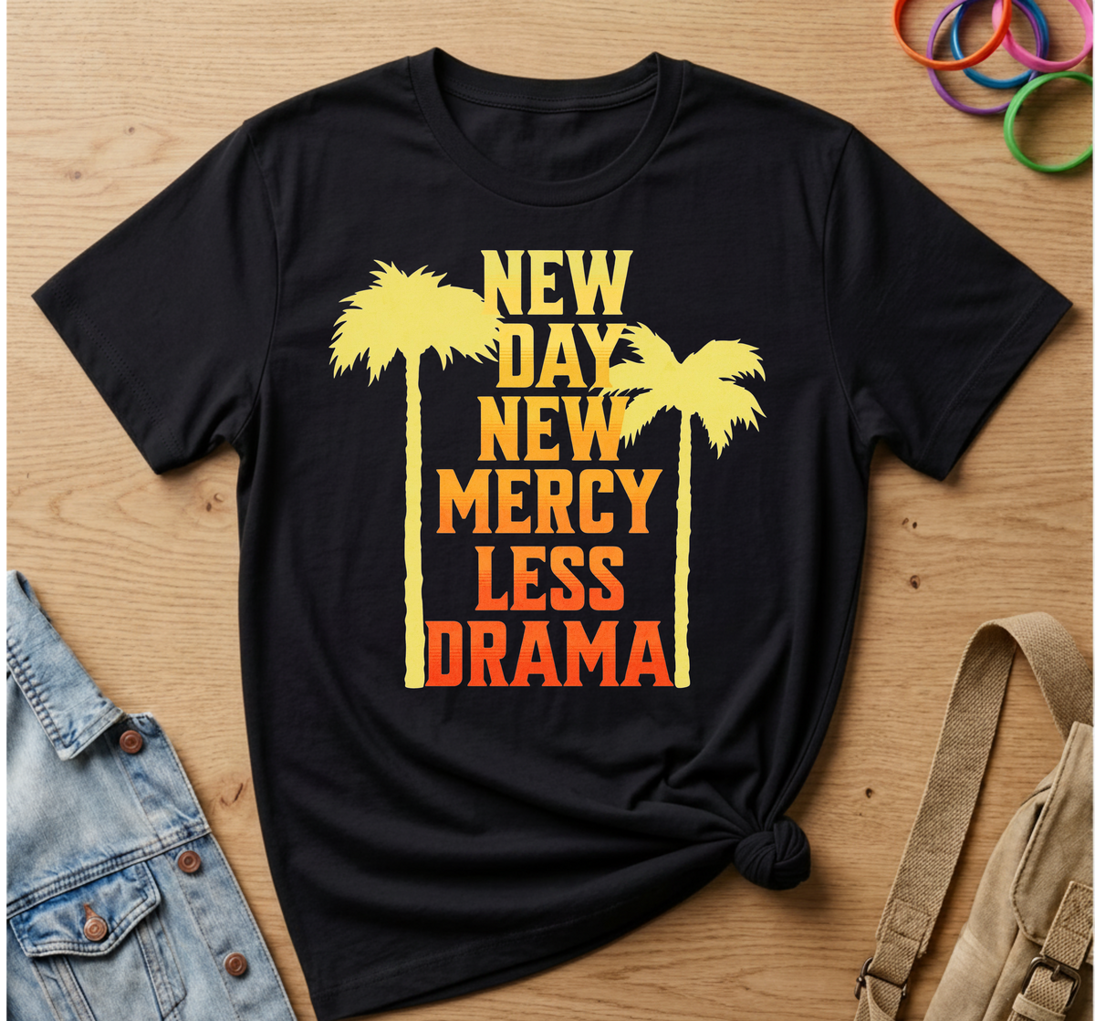Less Drama T-Shirt