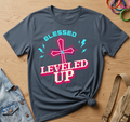 Blessed & Leveled Up T-Shirt