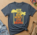 Less Drama T-Shirt