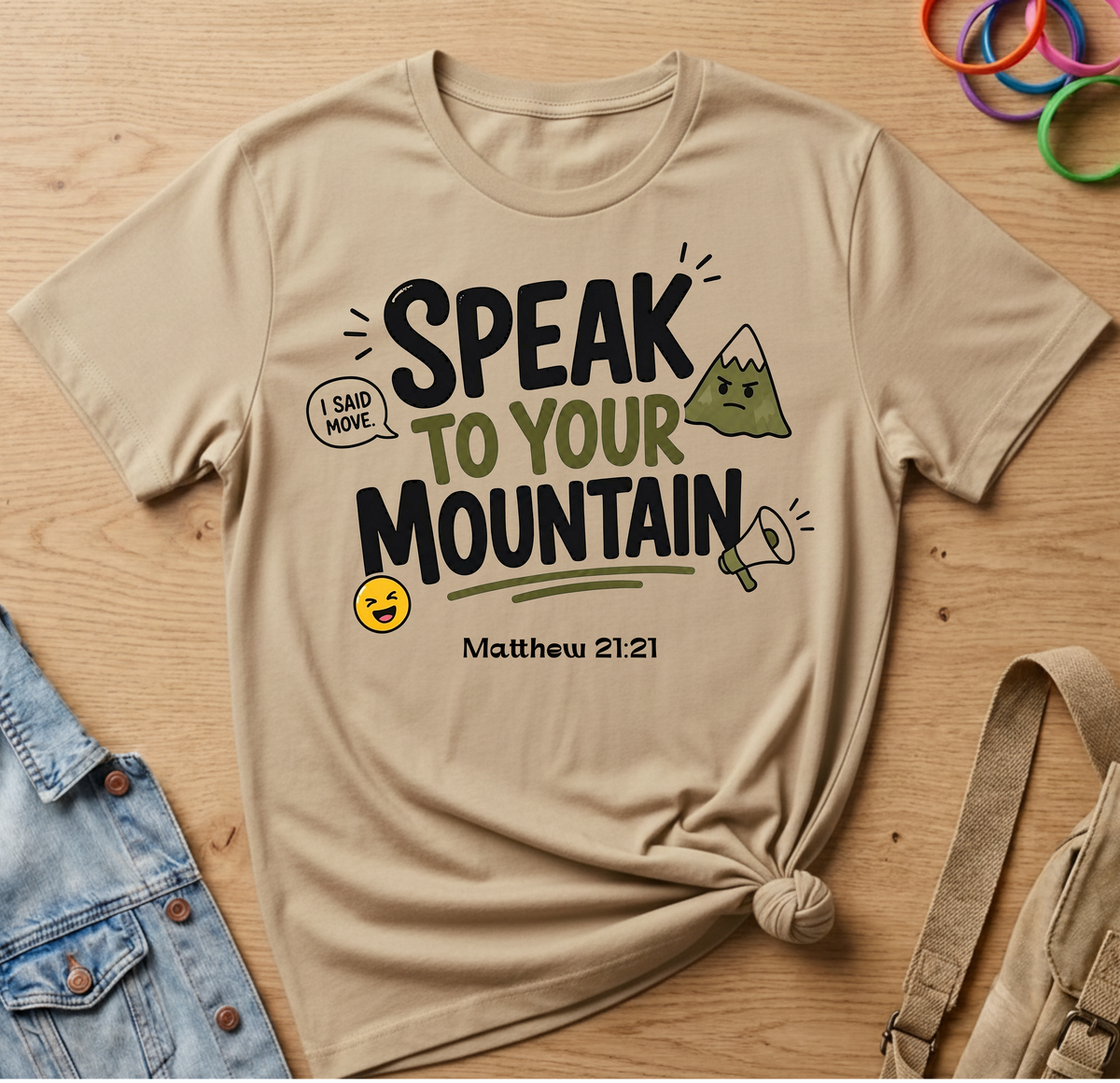 Speak To Your Mountain T-Shirt