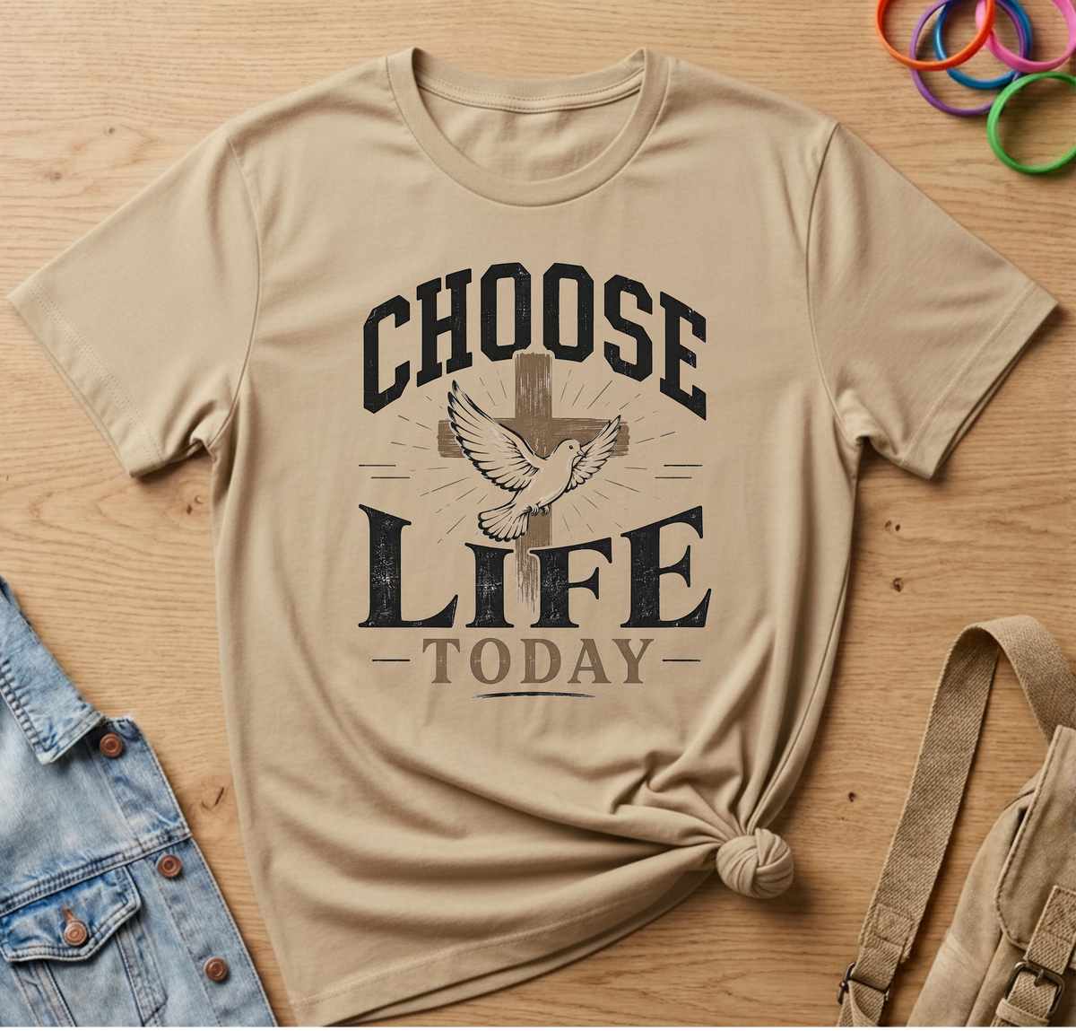 Choose Life Today T-Shirt