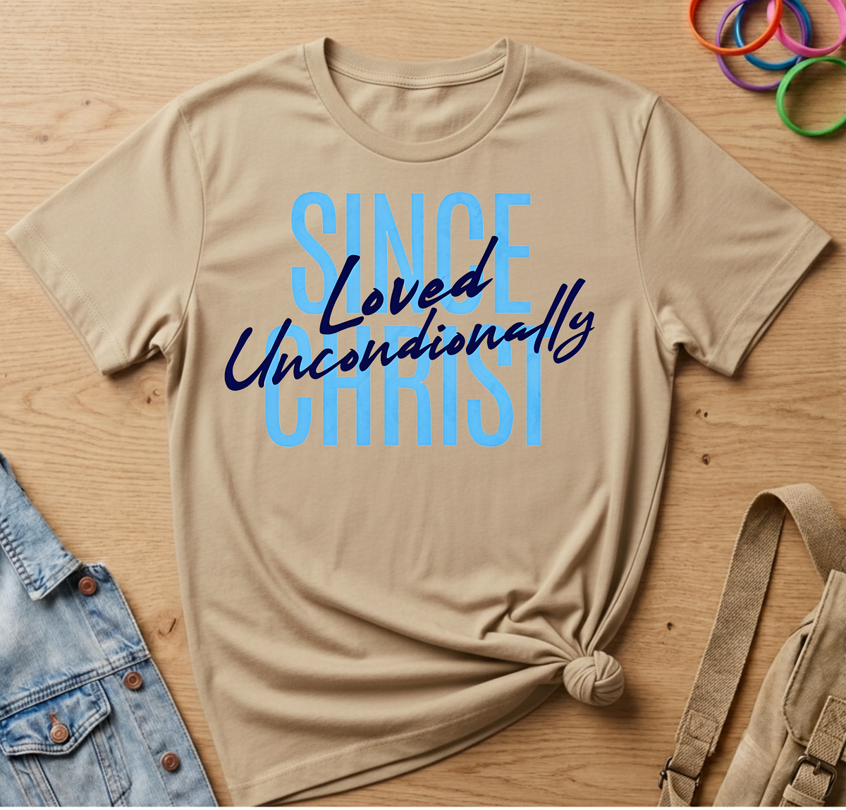 Since Christ, Loved Unconditionally T-Shirt