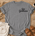Give Gentleness T-Shirt
